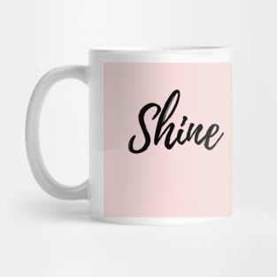 Shine - Pink Background Mug